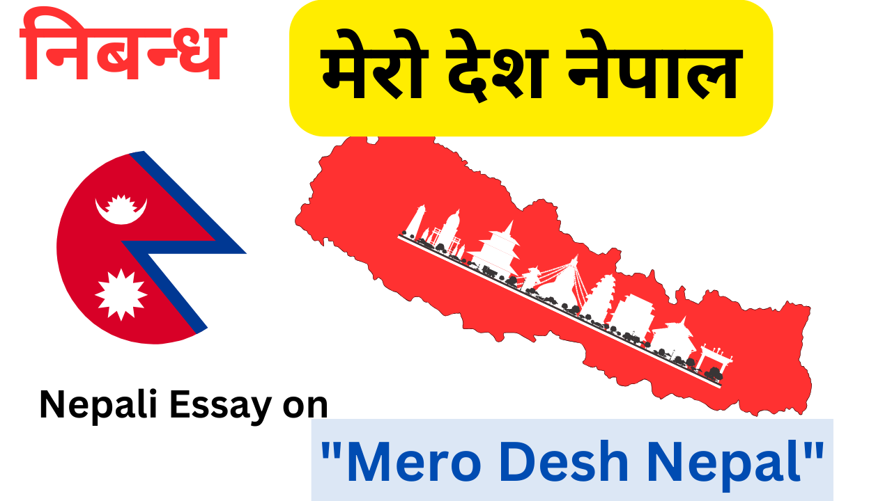 Mero Desh Nepal Essay