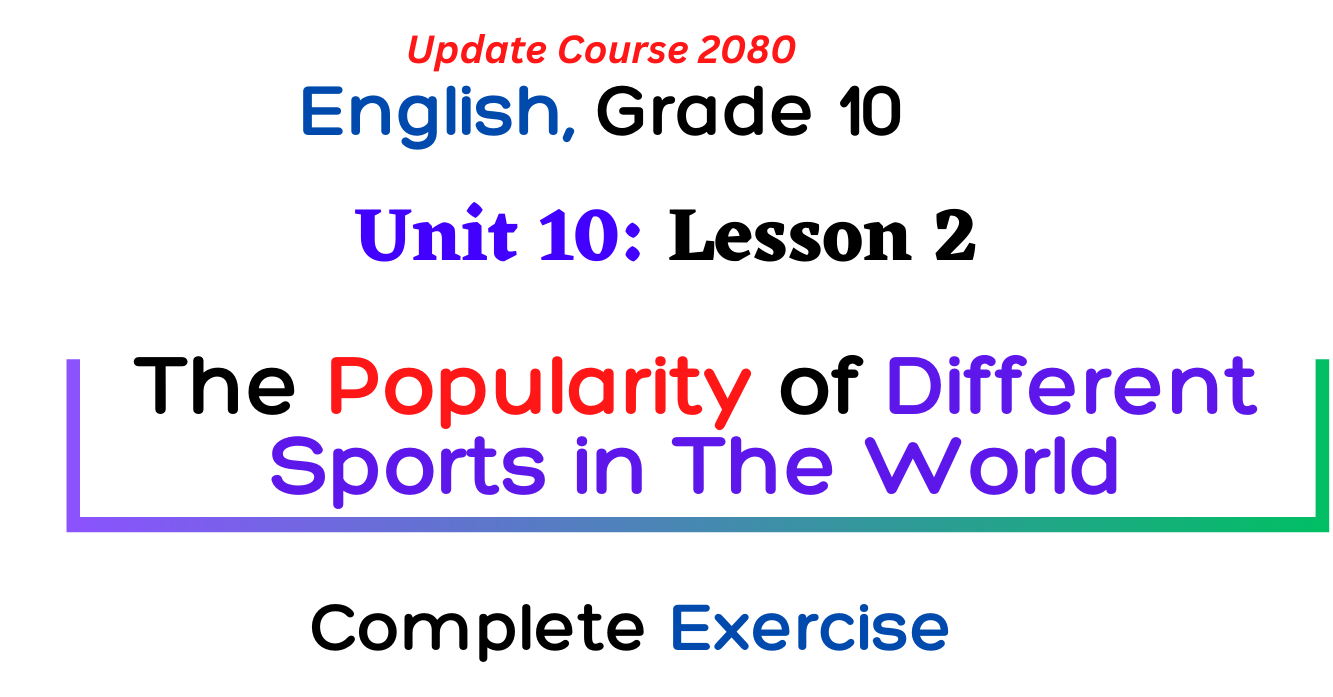 The Popularity of Different Sports in The World - Class 10 English