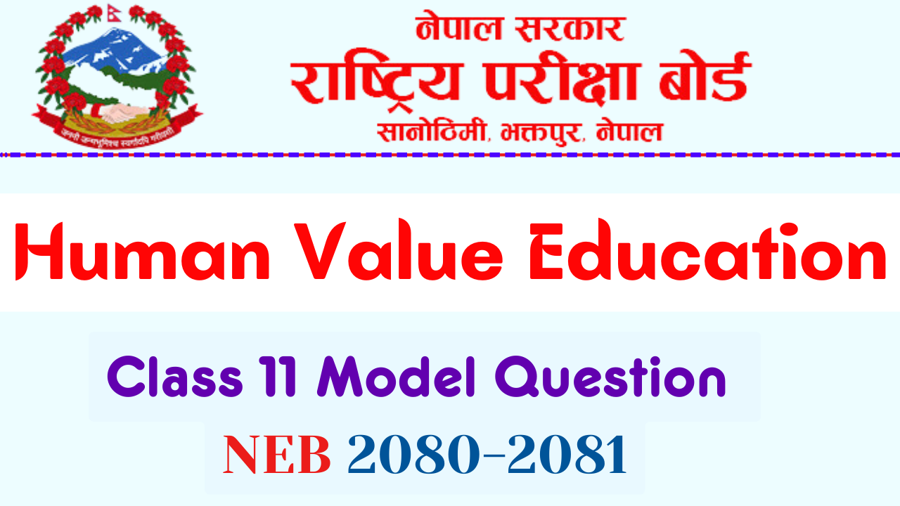 NEB Class 11 Human Value Education Model Question Solution 2080 PDF