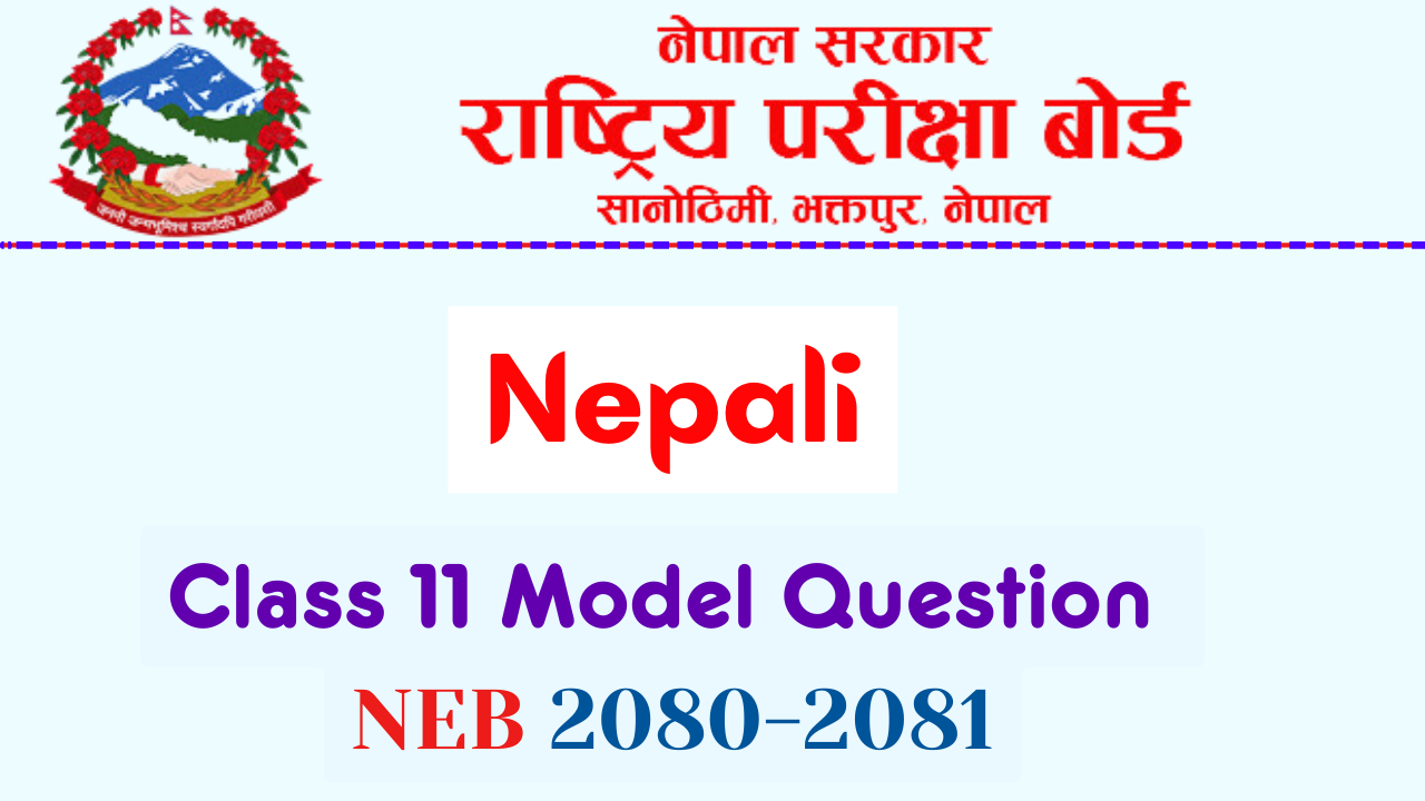 NEB Class 11 Nepali Model Question Solution 2080 PDF